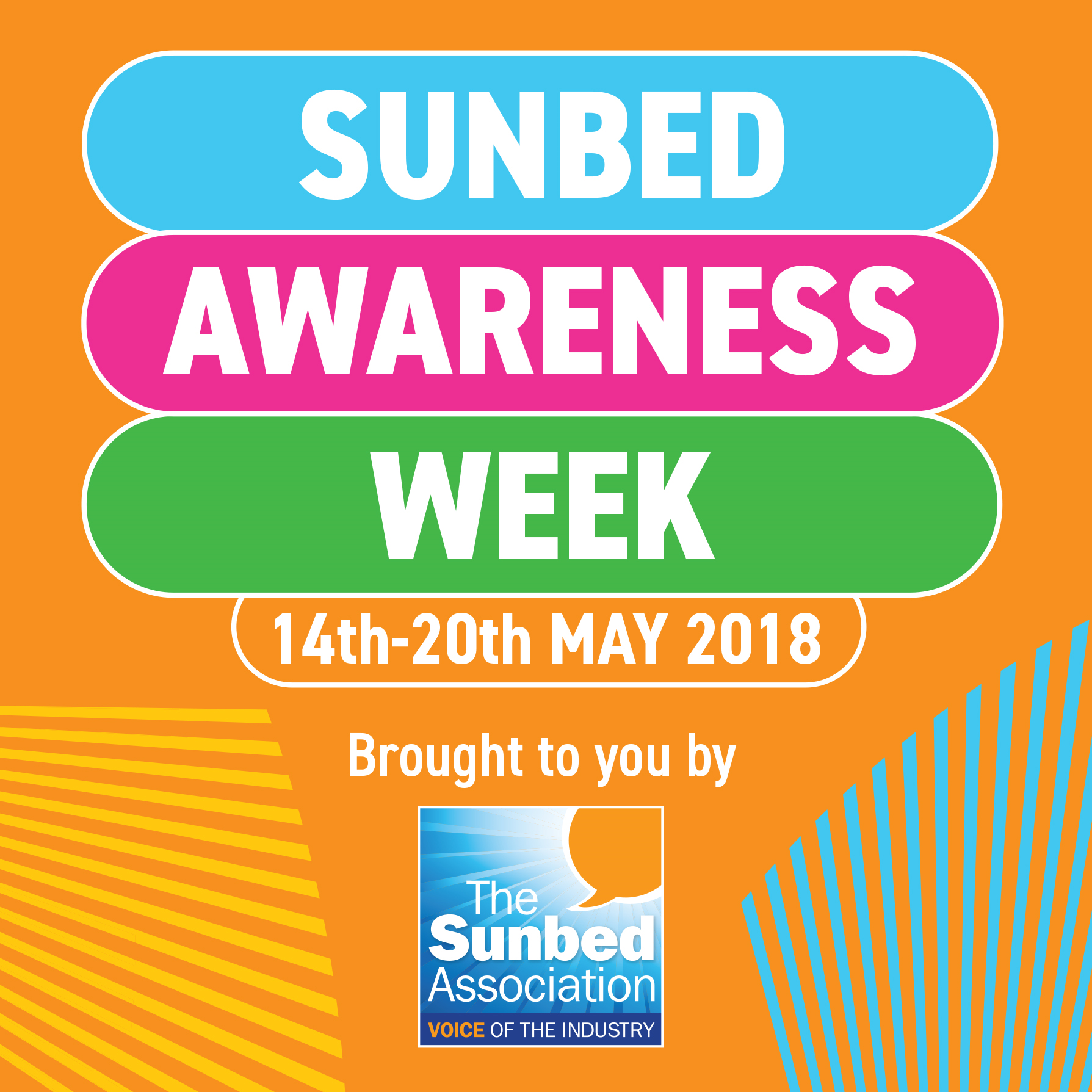 BUSTING THE MYTHS ABOUT SUNBED USE Sunbed Awareness Week 14 20 May